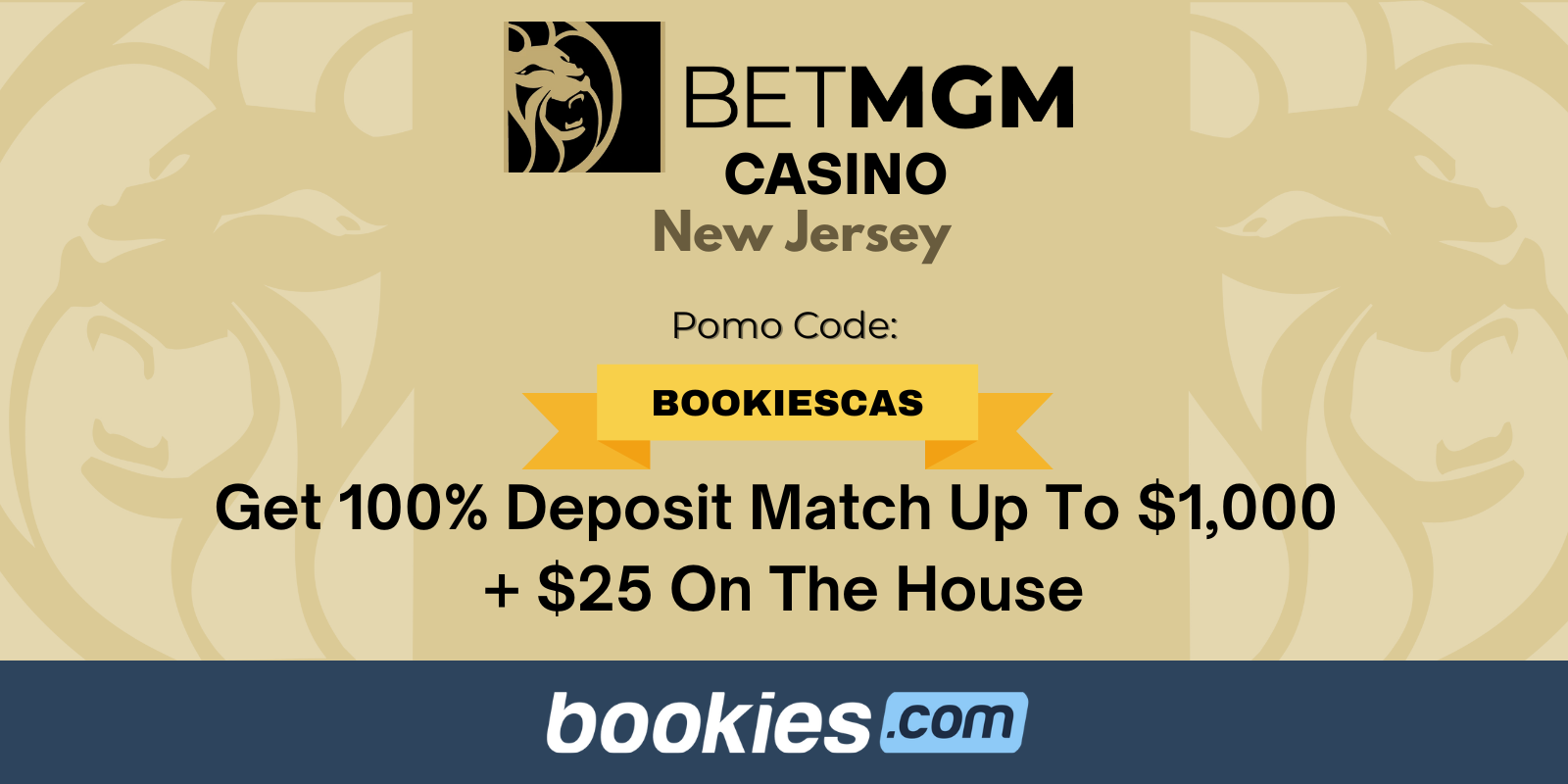 BetMGM Casino NJ Bonus Code BOOKIESCAS: Get $1,000 Match + $25 Free (March 17, 2026)