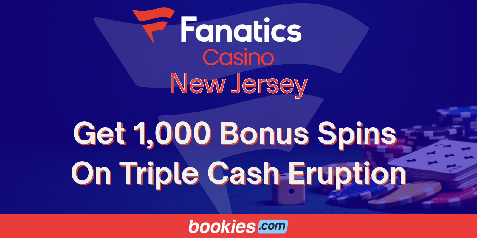 Fanatics Casino NJ Bonus: Get 1,000 Free Spins on Triple Cash Eruption – No Code Needed (March 2026)