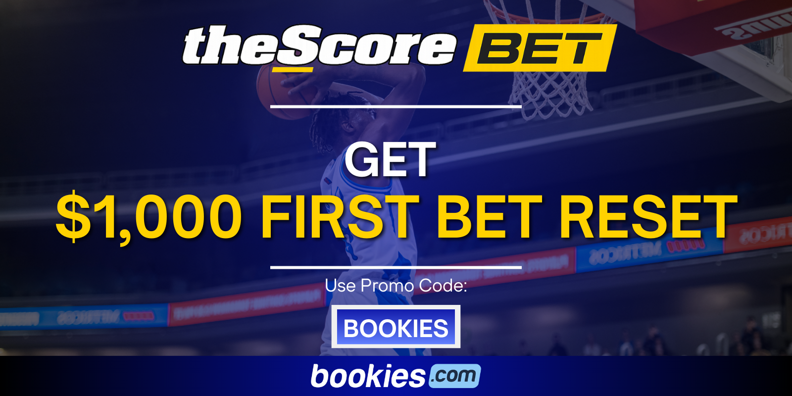 theScore Bet Promo Code BOOKIES: Claim $1,000 First Bet Reset for March Madness 2026